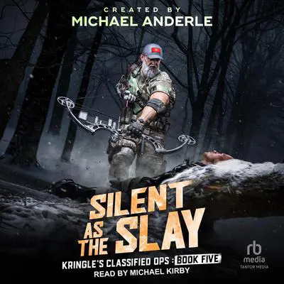 Silent as the Slay Audibook, by Michael Anderle