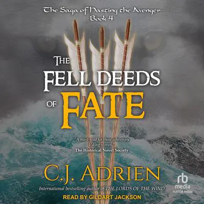The Fell Deeds of Fate Audibook, by C.J. Adrien