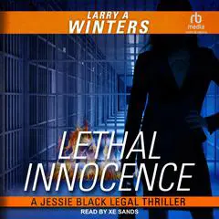 Lethal Innocence Audibook, by Larry A. Winters