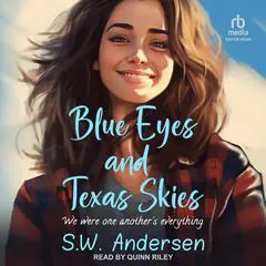 Blue Eyes and Texas Skies Audibook, by S.W. Andersen