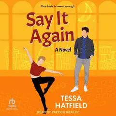 Say It Again Audibook, by Tessa Hatfield