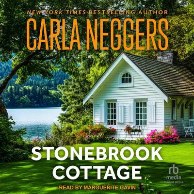Stonebrook Cottage Audibook, by Carla Neggers