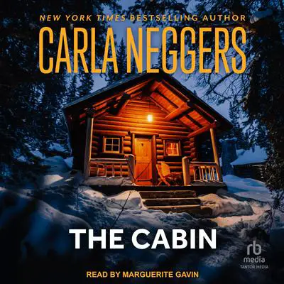 The Cabin Audibook, by Carla Neggers
