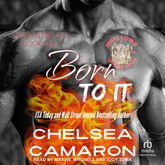 Born To It Audibook, by Chelsea Camaron