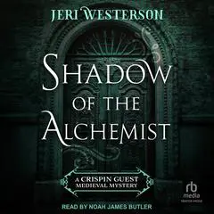 Shadow of the Alchemist Audibook, by Jeri Westerson