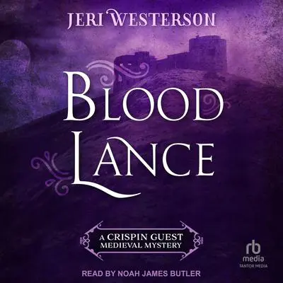 Blood Lance Audibook, by Jeri Westerson