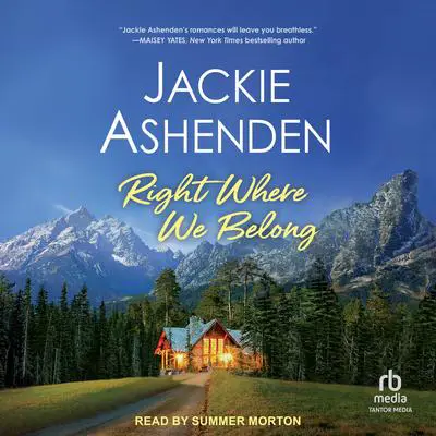 Right Where We Belong Audibook, by Jackie Ashenden