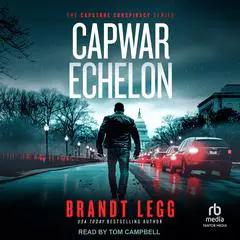 CapWar Echelon Audibook, by Brandt Legg