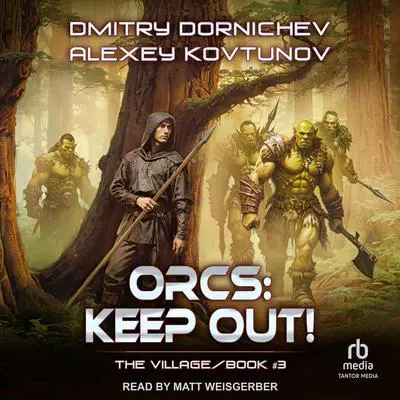 Orcs: Keep Out! Audibook, by Dmitry Dornichev