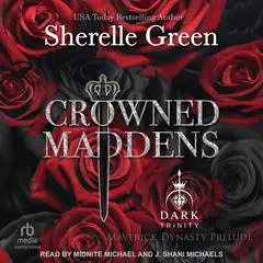 Crowned Maddens: Prelude Audibook, by Sherelle Green