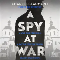 A Spy at War Audibook, by 