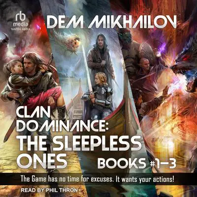 Clan Dominance: The Sleepless Ones Books 1-3 Audibook, by Dem Mikhailov