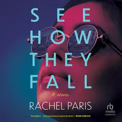 See How They Fall Audibook, by Rachel Paris