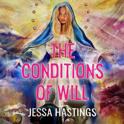 The Conditions of Will Audibook, by Jessa Hastings