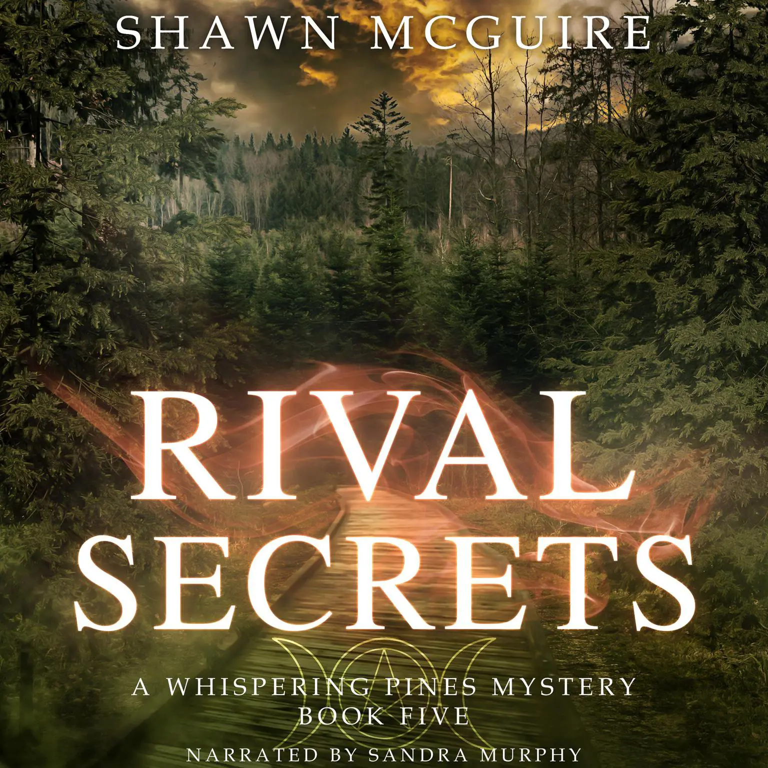 Rival Secrets: A Whispering Pines Mystery, Book 5 Audiobook, by Shawn McGuire