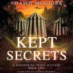 Kept Secrets: A Whispering Pines Mystery, Book 2 Audibook, by Shawn McGuire