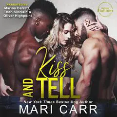 Kiss and Tell Audibook, by Mari Carr