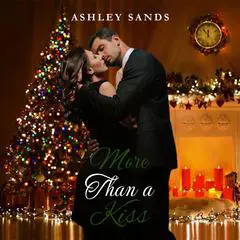 More Than a Kiss: A Steamy Older Woman Younger Man Short Story Audibook, by Ashley Sands