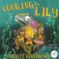Looking for Lily Audibook, by Kristy Nita Brown