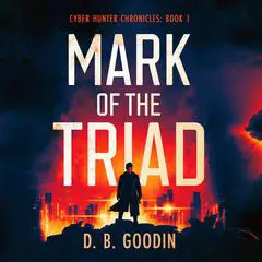 Mark of the Triad Audibook, by D. B. Goodin