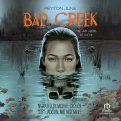 Bad Creek Audibook, by Peyton June