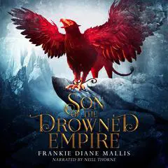 Son of the Drowned Empire Audibook, by Frankie Diane Mallis