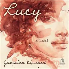 Lucy Audibook, by Jamaica Kincaid