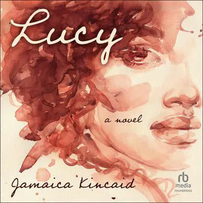 Lucy Audibook, by Jamaica Kincaid