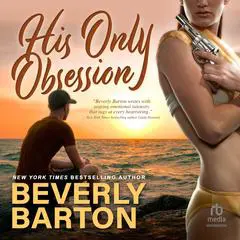 His Only Obsession Audibook, by Beverly Barton