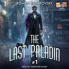 The Last Paladin #1 Audibook, by Roman Savarovsky