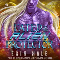 Fated To The Alien Protector Audibook, by Erin Hale