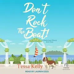 Don't Rock the Boat! Audibook, by Tessa Kelly