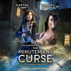 The Minuteman’s Curse Audibook, by Martha Carr