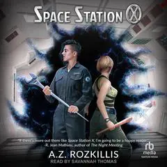 Space Station X Audibook, by A.Z. Rozkillis