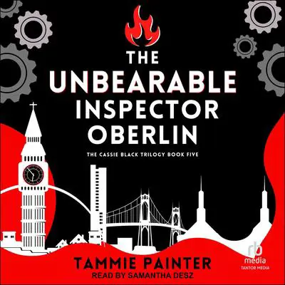 The Unbearable Inspector Oberlin Audibook, by Tammie Painter