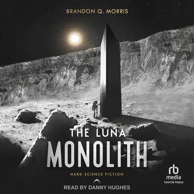 The Luna Monolith Audibook, by Brandon Q. Morris
