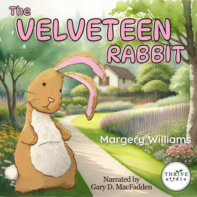 The Velveteen Rabbit Audibook, by Margery Williams