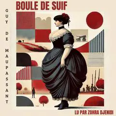 Boule de Suif Audibook, by Guy de Maupassant