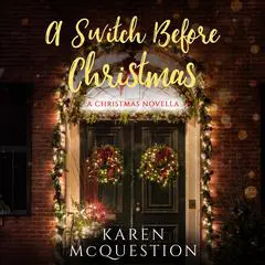 A Switch Before Christmas Audibook, by Karen McQuestion