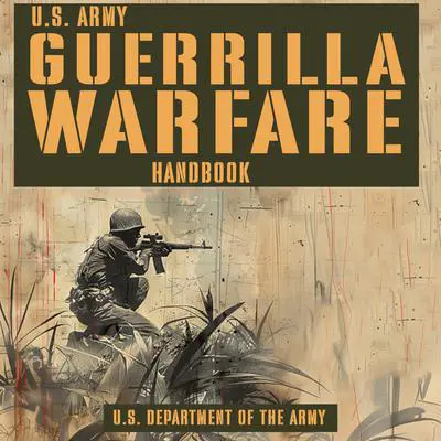 U.S. Army Guerrilla Warfare Handbook Audibook, by U.S. Department of the Army