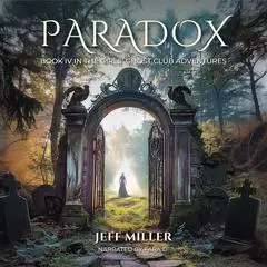 Paradox: Girls Ghost Adventure Book IV Audibook, by Jeff Miller