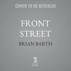 Front Street: Resistance and Rebirth in the Tent Cities of Techlandia Audibook, by Brian Barth