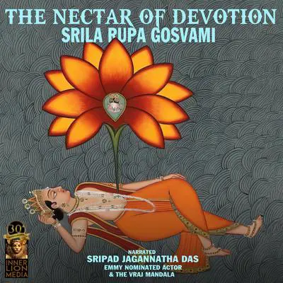 The Nectar of Devotion Audibook, by Srila Rupa Gosvami