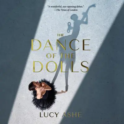 The Dance of the Dolls Audibook, by Lucy Ashe