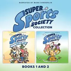 The Super Sports Society Collection: Books 1 and 2 Audibook, by Bryan Chick