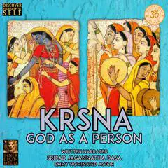 Krsna God As A Person Audibook, by Sripad Jagannatha Das