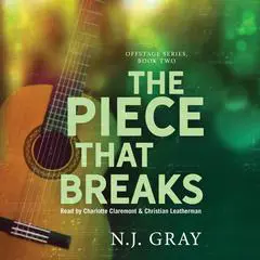 The Piece That Breaks Audibook, by N.J. Gray