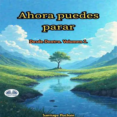 Ahora Puedes Parar Audibook, by Santiago Machain