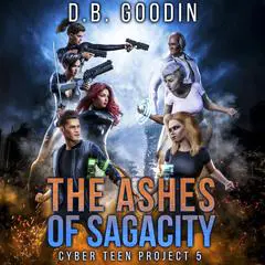 The Ashes of Sagacity Audibook, by D. B. Goodin