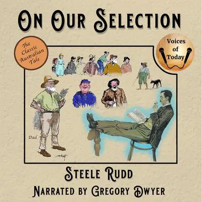 On Our Selection Audibook, by Steele Rudd